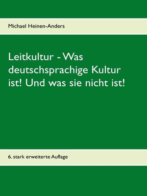 cover image of Leitkultur--Was deutschsprachige Kultur ist! Und was sie nicht ist!
